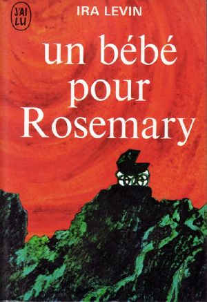 [Un livre Un film 01] • [Rosemary's Baby 01] • Un bébé pour Rosemary